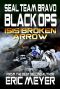 [Seal Team Bravo: Black Ops 01] • ISIS Broken Arrow I